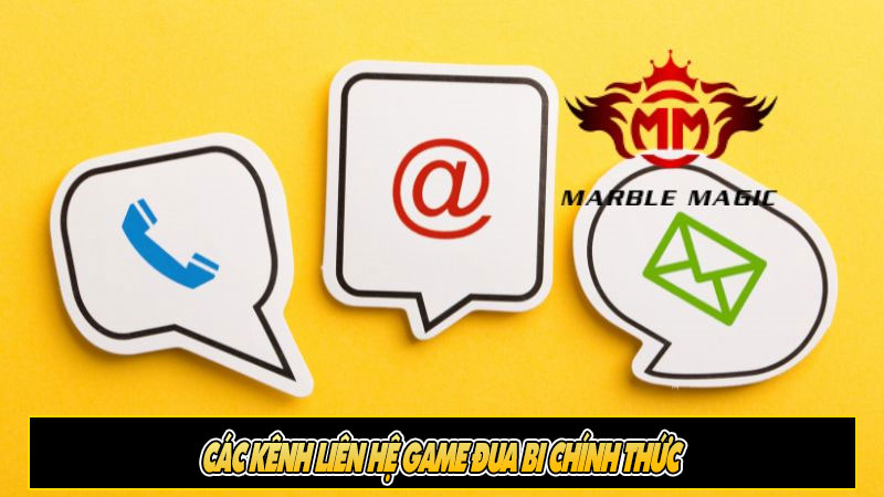 Các kênh liên hệ game đua bi chính thức